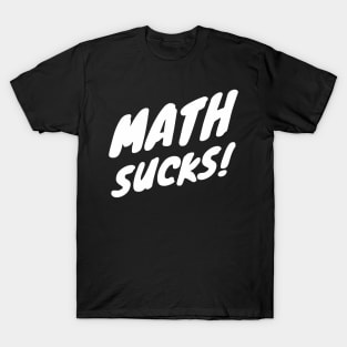 Math Sucks T-Shirt